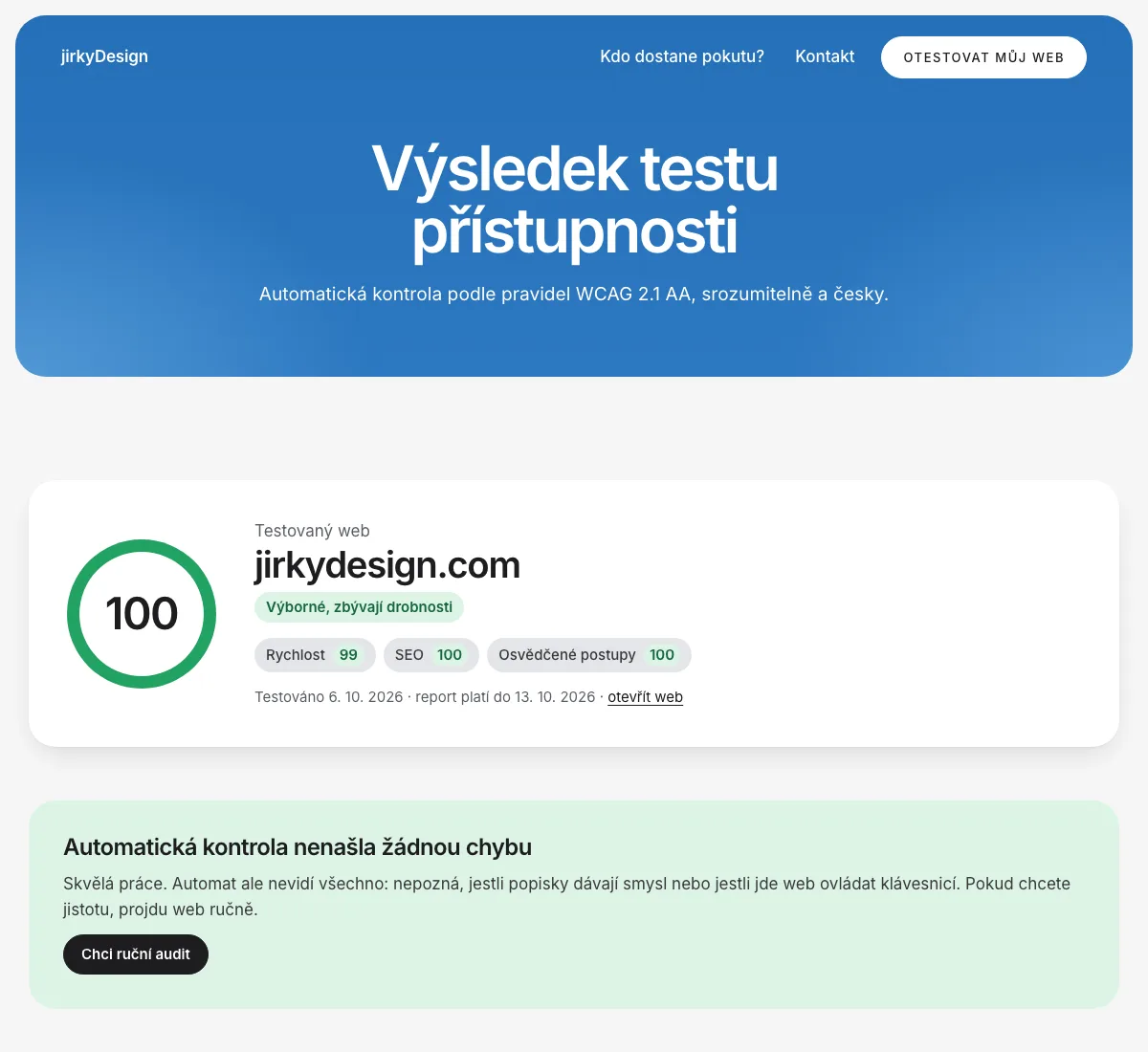 Ukázka výsledku testu: skóre 100 pro jirkydesign.com, skóre rychlosti, SEO a osvědčených postupů a zpráva, že automatická kontrola nenašla žádnou chybu